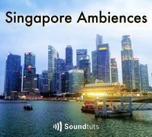 Singapore Ambiences Sound Library - Sound Tutorials Store